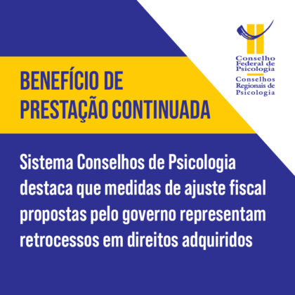 CFP se posiciona contra as medidas que dificultam o acesso ao BPC. 