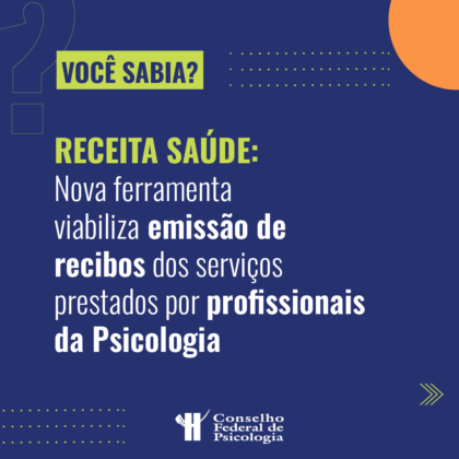 Receita Federal viabiliza nova ferramenta para emissão eletrônica de recibos dos atendimentos prestados em 2024 por profissionais psicólogos.