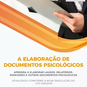 A ELABORAÇÃO DE DOCUMENTOS PSICOLÓGICOS - e-Book